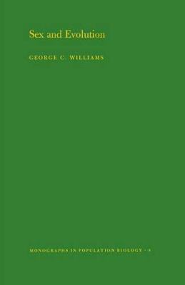 Sex and Evolution. (MPB-8), Volume 8 - George Christopher Williams - cover