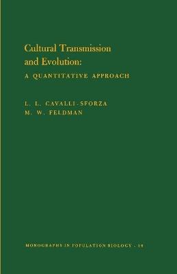Cultural Transmission and Evolution (MPB-16), Volume 16: A Quantitative Approach. (MPB-16) - L L Cavalli-sforza,Marcus W. Feldman - cover
