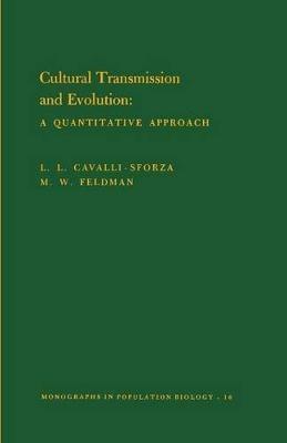 Cultural Transmission and Evolution (MPB-16), Volume 16: A Quantitative Approach. (MPB-16) - L L Cavalli-sforza,Marcus W. Feldman - cover