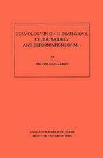 Cosmology in (2 + 1) -Dimensions, Cyclic Models, and Deformations of M2,1. (AM-121), Volume 121