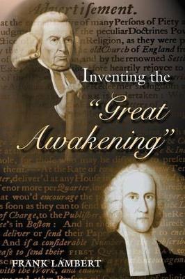 Inventing the "Great Awakening" - Frank Lambert - cover