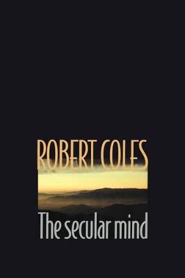 The Secular Mind - Robert Coles - cover