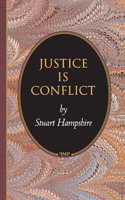 Justice Is Conflict - Stuart Hampshire - cover