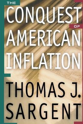 The Conquest of American Inflation - Thomas J. Sargent - cover