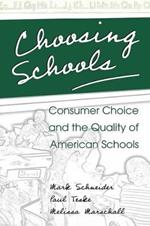 Choosing Schools: Consumer Choice and the Quality of American Schools