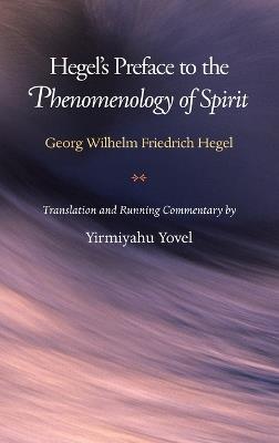 Hegel's Preface to the Phenomenology of Spirit - Georg Wilhelm Friedrich Hegel - cover