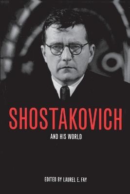 Shostakovich and His World - cover