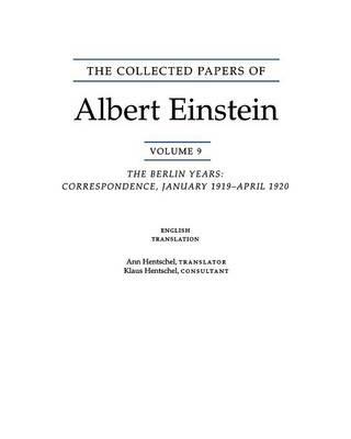 The Collected Papers of Albert Einstein, Volume 9. (English): The Berlin Years: Correspondence, January 1919 - April 1920. (English translation of selected texts) - Albert Einstein - cover