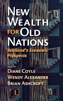 New Wealth for Old Nations: Scotland's Economic Prospects - cover