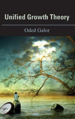 Unified Growth Theory - Oded Galor - cover