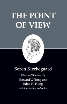 Kierkegaard's Writings, XXII, Volume 22: The Point of View - Soren Kierkegaard - cover