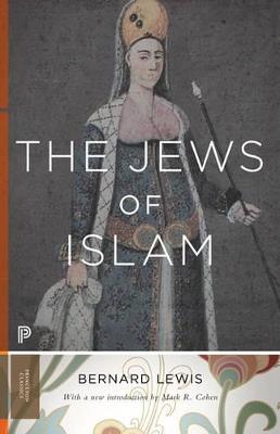 The Jews of Islam: Updated Edition - Bernard Lewis - cover