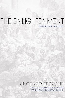 The Enlightenment: History of an Idea - Updated Edition - Vincenzo Ferrone - cover