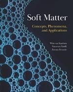 Soft Matter: Concepts, Phenomena, and Applications