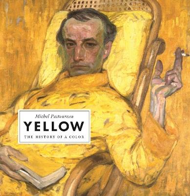 Yellow: The History of a Color - Michel Pastoureau - cover