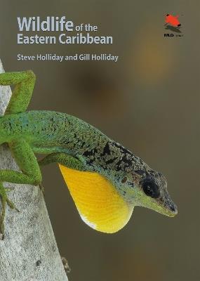 Wildlife of the Eastern Caribbean - Steve Holliday,Gill Holliday - cover