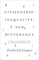 Citizenship, Inequality, and Difference: Historical Perspectives