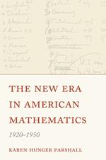 The New Era in American Mathematics, 1920–1950