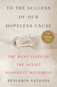 Ebook To the Success of Our Hopeless Cause (Pulitzer Prize Winner) Benjamin Nathans