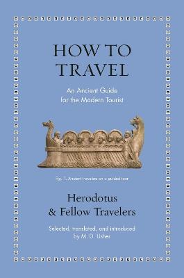 How to Travel: An Ancient Guide for the Modern Tourist - Herodotus - cover