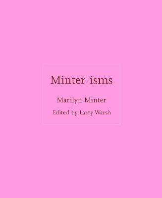 Minter-isms - Marilyn Minter - cover