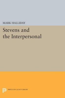 Stevens and the Interpersonal - Mark Halliday - cover