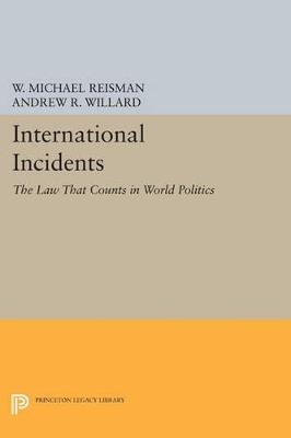 International Incidents: The Law That Counts in World Politics - cover