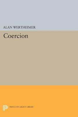 Coercion - Alan Wertheimer - cover