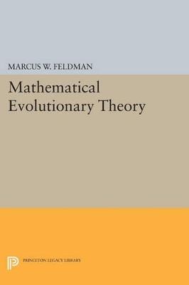 Mathematical Evolutionary Theory - Marcus W. Feldman - cover