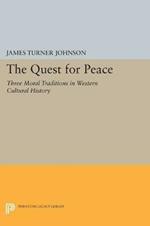 The Quest for Peace: Three Moral Traditions in Western Cultural History