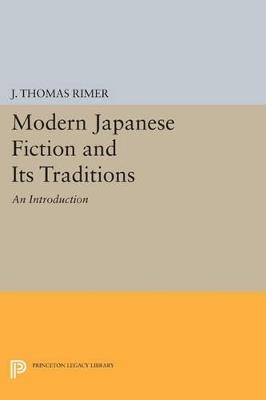 Modern Japanese Fiction and Its Traditions: An Introduction - J. Thomas Rimer - cover