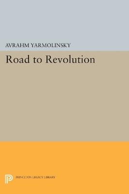 Road to Revolution - Avrahm Yarmolinsky - cover