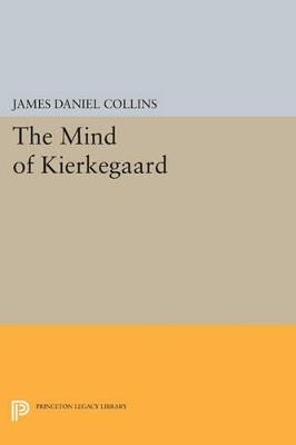 The Mind of Kierkegaard - James Daniel Collins - cover