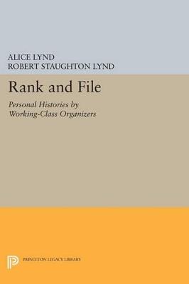Rank and File: Personal Histories by Working-Class Organizers - cover