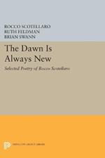 The Dawn is Always New: Selected Poetry of Rocco Scotellaro