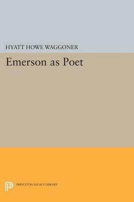 Emerson as Poet - Hyatt Howe Waggoner - cover