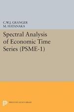 Spectral Analysis of Economic Time Series. (PSME-1)