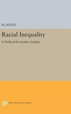 Racial Inequality: A Political-Economic Analysis - Michael Reich - cover