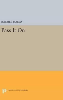 Pass It On - Rachel Hadas - cover