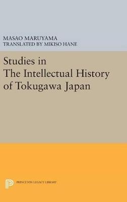 Studies in Intellectual History of Tokugawa Japan - Masao Maruyama - cover
