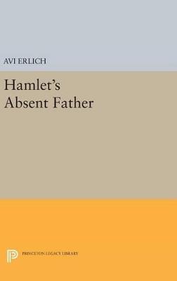 Hamlet's Absent Father - Avi Erlich - cover
