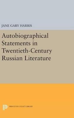 Autobiographical Statements in Twentieth-Century Russian Literature - cover