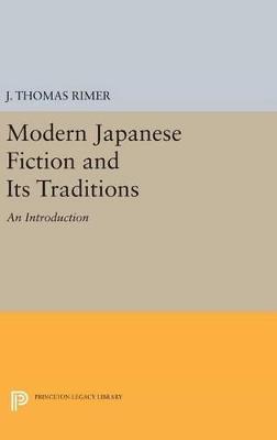 Modern Japanese Fiction and Its Traditions: An Introduction - J. Thomas Rimer - cover