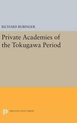Private Academies of the Tokugawa Period - Richard Rubinger - cover