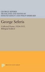 George Seferis: Collected Poems, 1924-1955. Bilingual Edition - Bilingual Edition