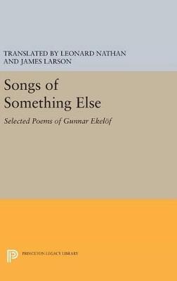 Songs of Something Else: Selected Poems of Gunnar Ekelof - cover