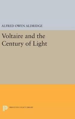 Voltaire and the Century of Light - Alfred Owen Aldridge - cover