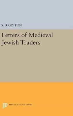 Letters of Medieval Jewish Traders - S. D. Goitein - cover