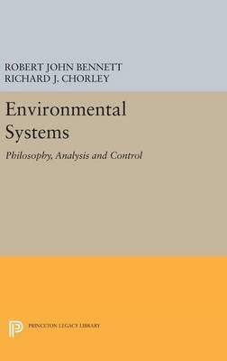 Environmental Systems: Philosophy, Analysis and Control - Robert John Bennett,Richard J. Chorley - cover