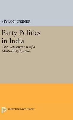Party Politics in India - Myron Weiner - cover